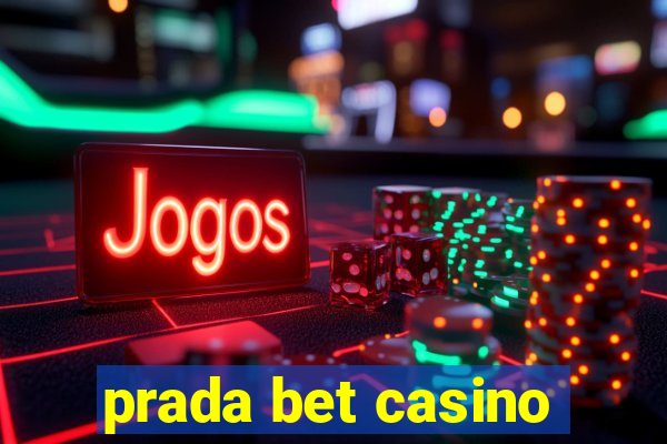 prada bet casino